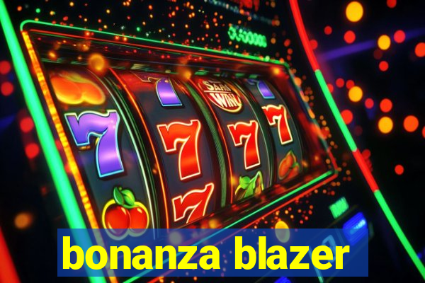 bonanza blazer